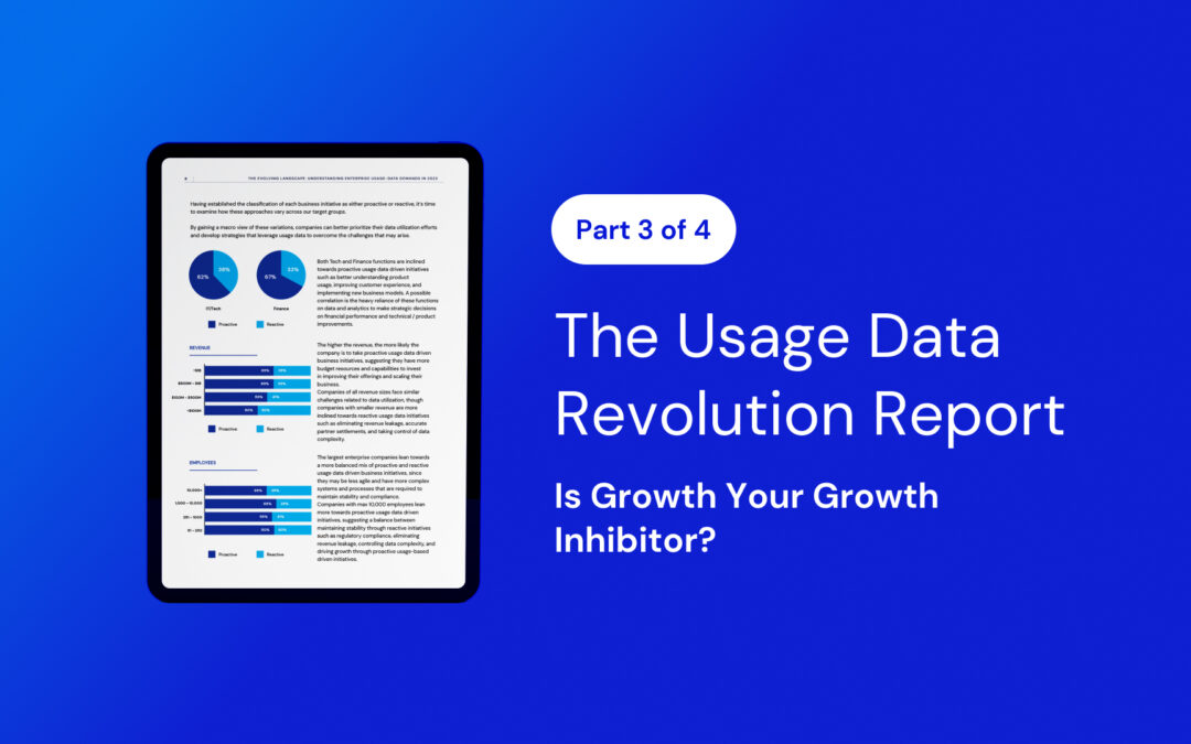 The Usage Data Revolution Report, Part 3 of 4: Is Growth Your Growth Inhibitor?